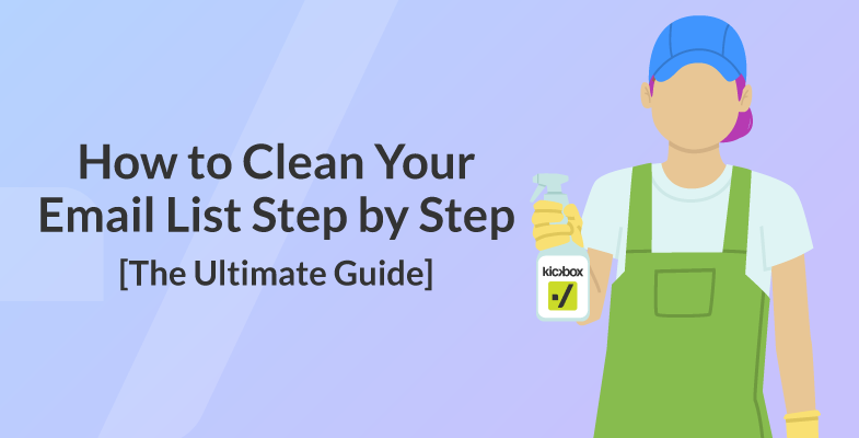 How to Clean Your Email List Step by Step